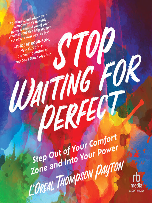 Title details for Stop Waiting for Perfect by L'Oreal Thompson Payton - Available